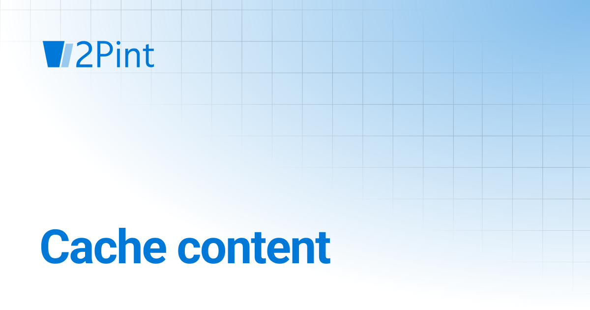 Cache content | DeployR | Product Documentation